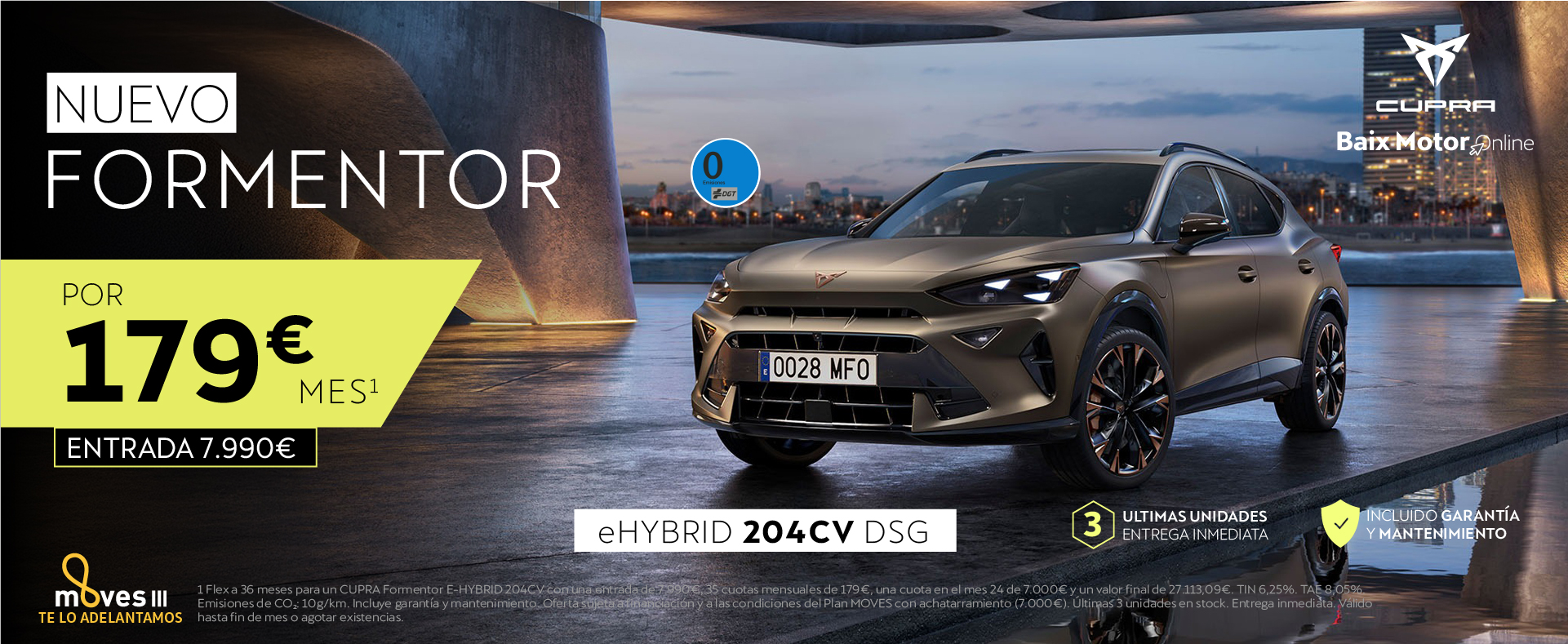 Ofertón CUPRA Nuevo Formentor Hibrido Enchufable desde 179€/mes*